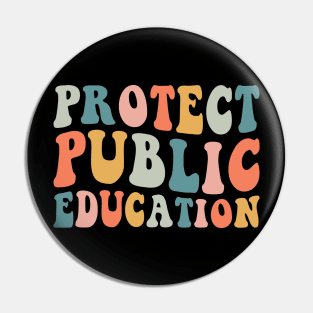 Protect Public Education Pin