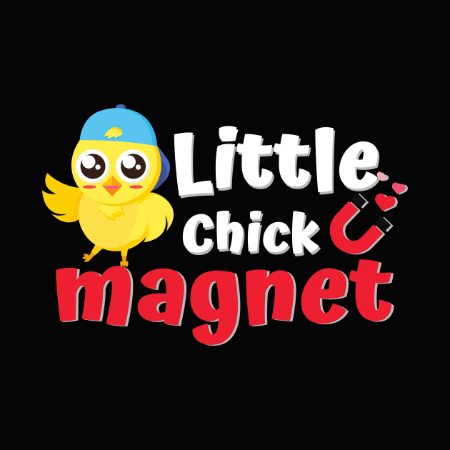 Little chick magnet Shirt by AYDigitalDesign