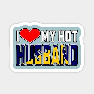 I Love My Hot Tokelauan Husband Magnet