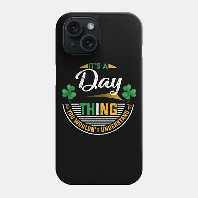 It's A Day Thing You Wouldn't Understand Phone Case by Cave Store