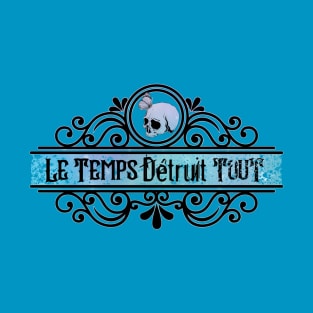 Le Temps Détruit Tout Time Destroys All Things skull butterfly delicate blues T-Shirt