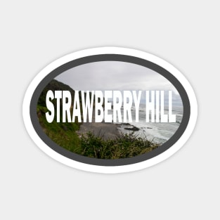 STRAWBERRY HILL, OREGON Magnet