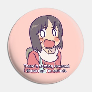 robot girl nano says that she is totally normal funny nichijou Pin