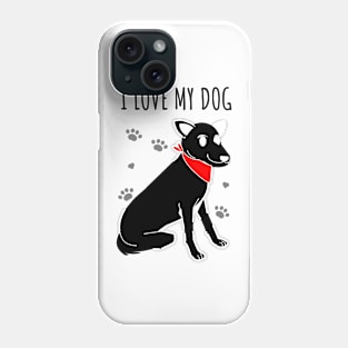 I Love My Dog Phone Case