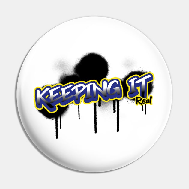 Keeping It Real Pin by Vitalware