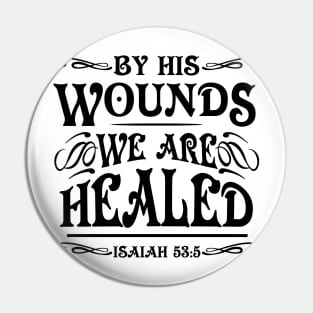 by his wounds we are healed Pin