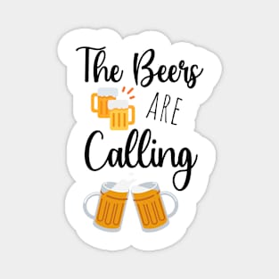 The Beers Are Calling Magnet