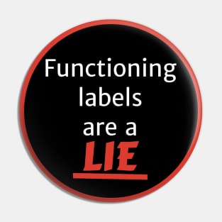 Functioning labels are a lie Pin