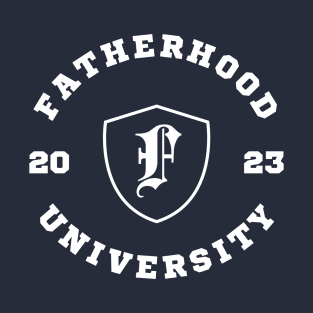 Fatherhood University 2023 New Dad T-Shirt