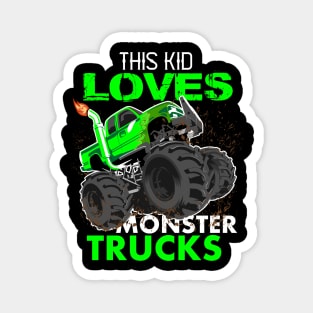 this kid loves monster trucks Magnet