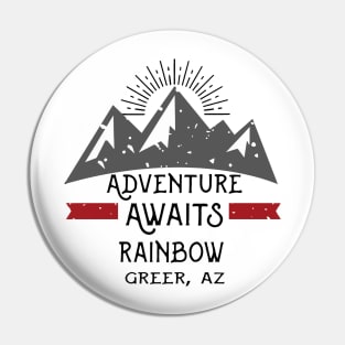 Greer Arizona Grand Canyon Adventure Awaits Rainbow Pin