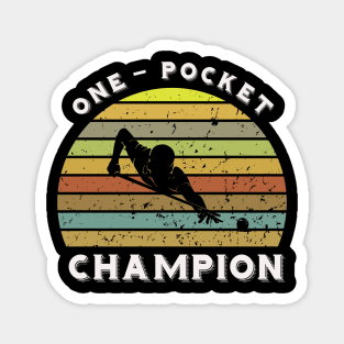 One pocket pool champion - retro billiards Magnet