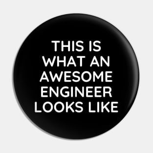 This is what an awesome engineer looks like Pin