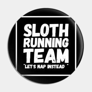 Sloth running team Pin