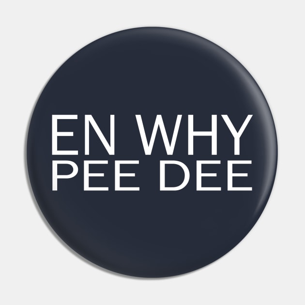 eN whY Pee Dee Pin by pasnthroo