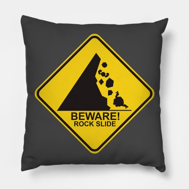 Monster: BEWARE! ROCK SLIDE Pillow by OldManLucy