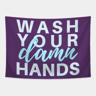 Wash Your Damn Hands Tapestry