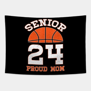 Basketball Senior Class Of 2024 Proud Mom Graduation 2024 Tapestry