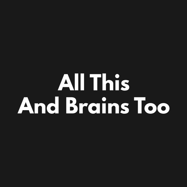 All This And Brains Too by Express YRSLF