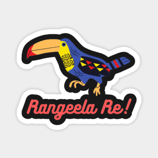 Rangeela Re Magnet