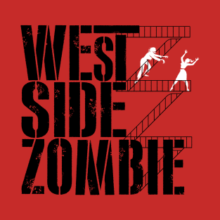 WEST SIDE ZOMBIE T-Shirt