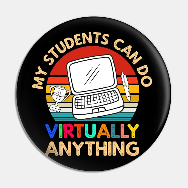 My Students Virtually Can Do Anything Virtual Teacher Pin by heidiki.png