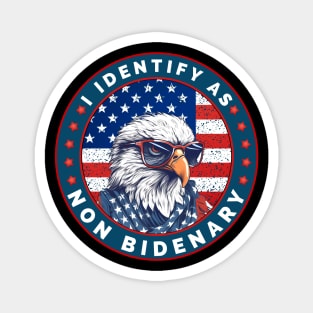 I Identify As Non Bidenary 4th Of July Magnet