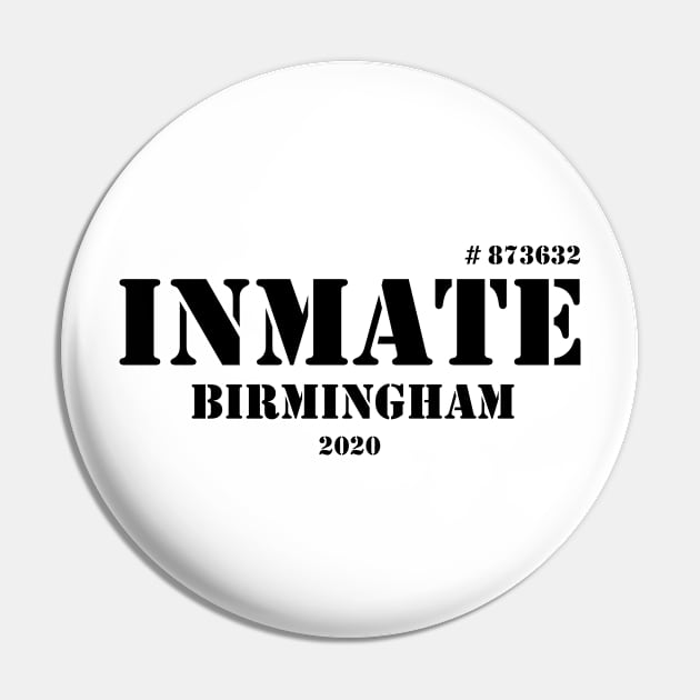 Inmate 2020 Birmingham Boris Johnson UK Lockdown 2020 Funny Shirt Pin by Jas-Kei Designs