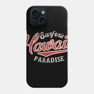 Hawaii surfers Paradise distressed Phone Case