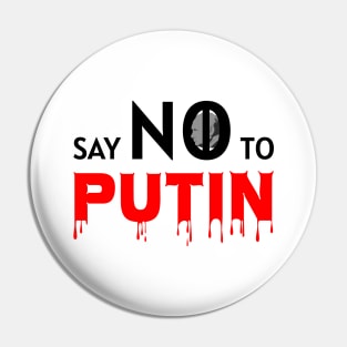 SAY NO TO PUTIN PROTEST RUSSIAN INVASION STAND WITH UKRAINE AND KAZAKHSTAN Pin