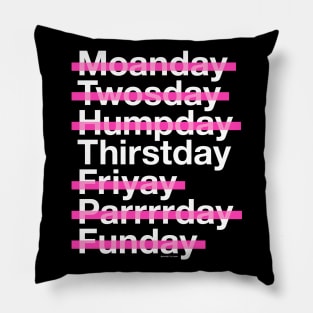 Thirstday Is My Favorite Day Pillow