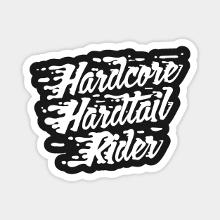 Hardcore Hardtail Rider Splash Magnet