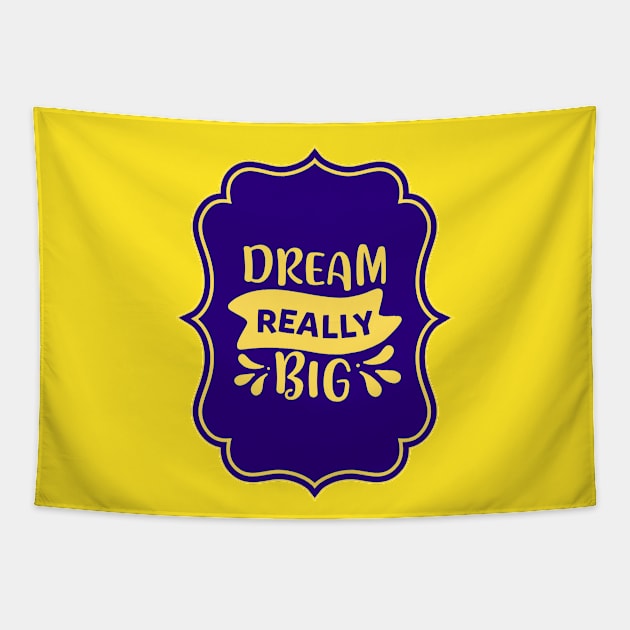 Dream Really Big Tapestry by KidsKingdom