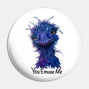 You Emuse Me Funny Hippie Emu Pun Pin