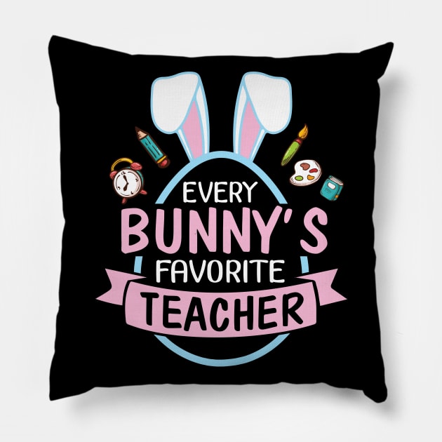 Every Bunny's Favorite Teacher Happy Easter Day Me Students Pillow by bakhanh123