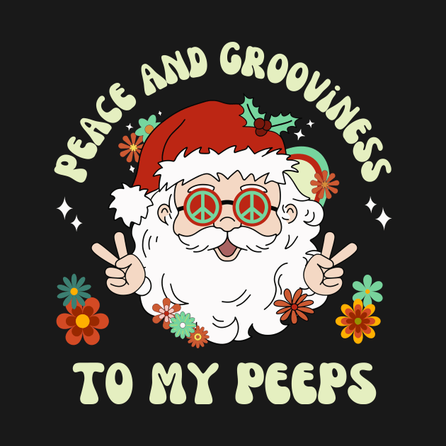 Peace and Grooviness To My Peeps Hippie Santa Christmas by OrchardBerry