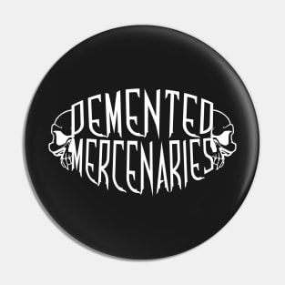 Demented Mercenaries Skull Pin