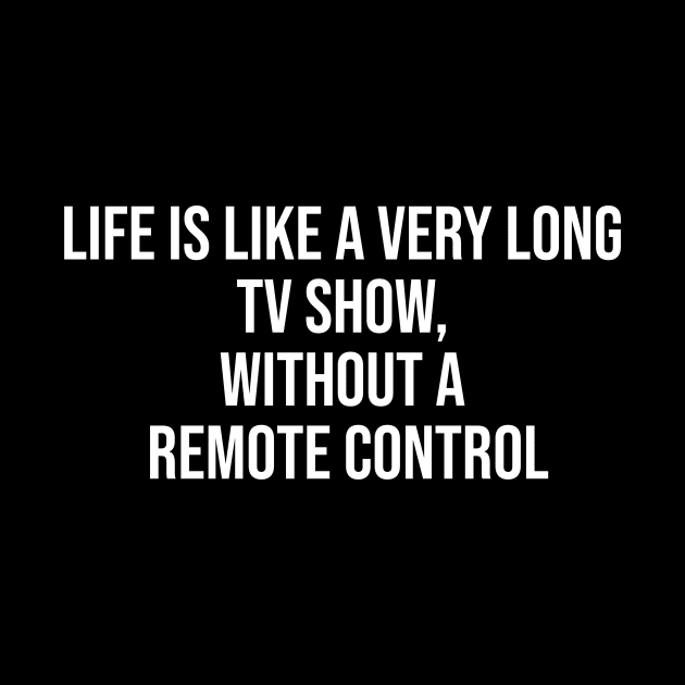 LIFE IS LIKE A TV SHOW by Wordify