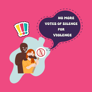 No more votes of silence for violence T-Shirt