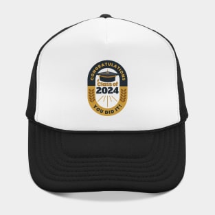 Congratulations Class of 2024 You Did It - Happy Graduation Day Celebration Gift Hat