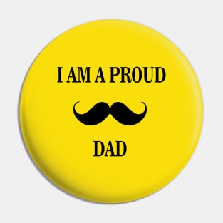 I am a Proud Dad Pin