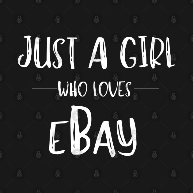 Just a Girl Who Loves eBay Reseller eCommerce by MalibuSun