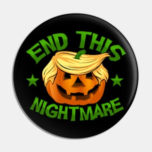 End This Nightmare Pin