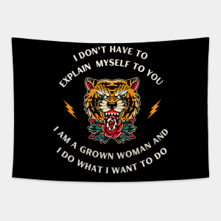 I Do What I Want to Do Tiger Tapestry