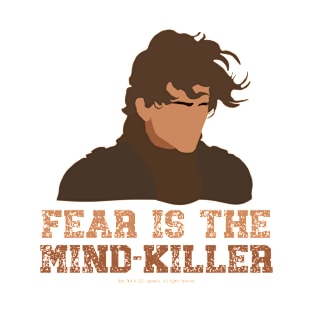 Fear is the Mind-Killer T-Shirt