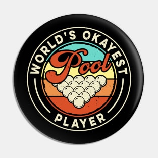 World's Okayest Pool Player T shirt For Women Man T-Shirt Pin