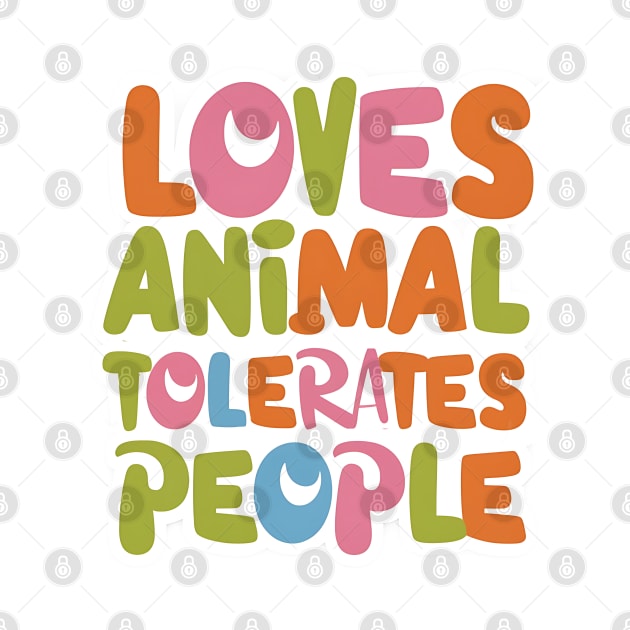 loves animals tolerates people quote Cat Lover & Dog Love by click2print