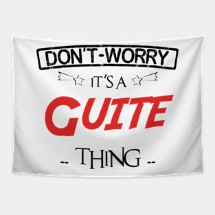 Don't Worry, It's A Guite Thing, Name , Birthday, given name Tapestry