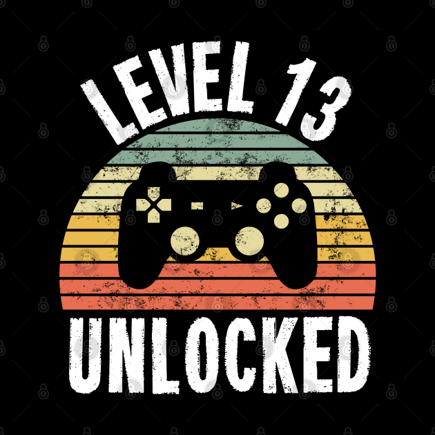 Level 13 Unlocked T-Shirt - 13th Birthday Gamer Gift - Thirteenth Anniversary Gift by Ilyashop