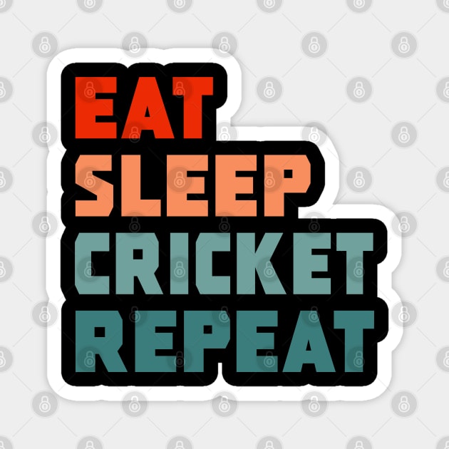 Eat Sleep Cricket Repeat Magnet by PGP